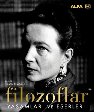 Filozoflar - Yaşamları ve Eserleri (Ciltli)