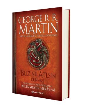 Buz ve Ateşin Dünyası (Şömiz Kapak): Westeros'un ve Taht Oyunları'nın Bilinmeyen Hikayesi