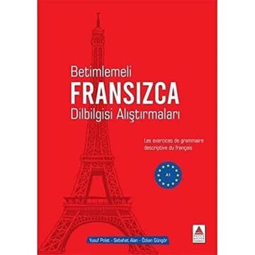 Betimlemeli Fransızca Dilbilgisi Alıştırmaları: Les Exercices De Grammaire Descriptive Du Français
