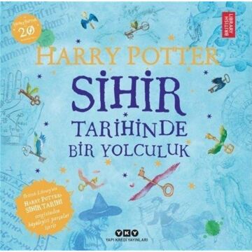 Harry Potter: Sihir Tarihinde Bir Yolculuk