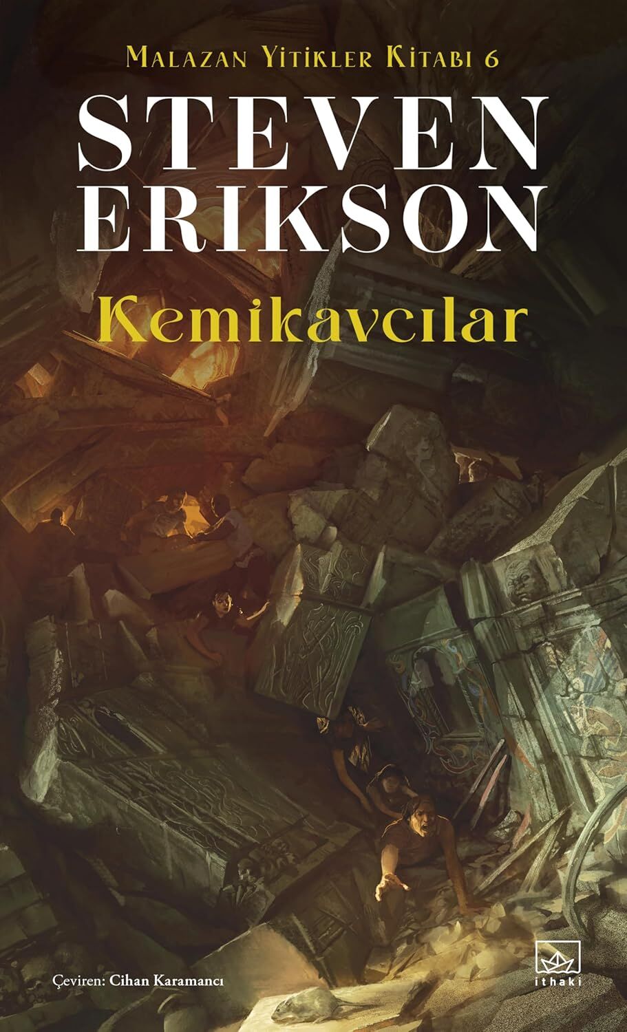 Kemikavcılar: Malazan Yitikler Kitabı 6