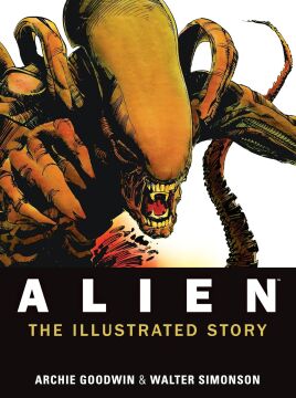 Alien: The Illustrated Story: The Illustrated Story (Facsimile Cover Regular Edition)