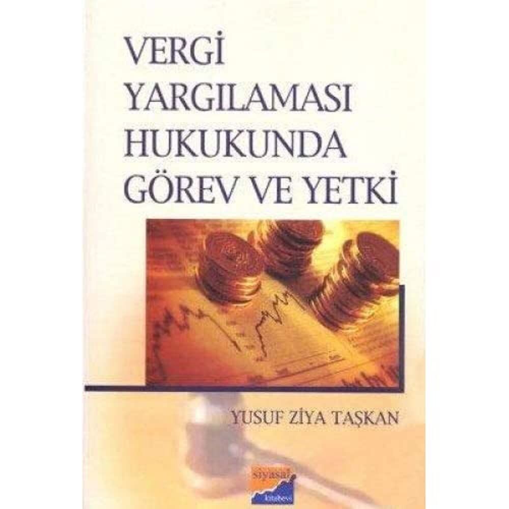 Vergi Yargılaması Hukukunda Görev ve Yetki
