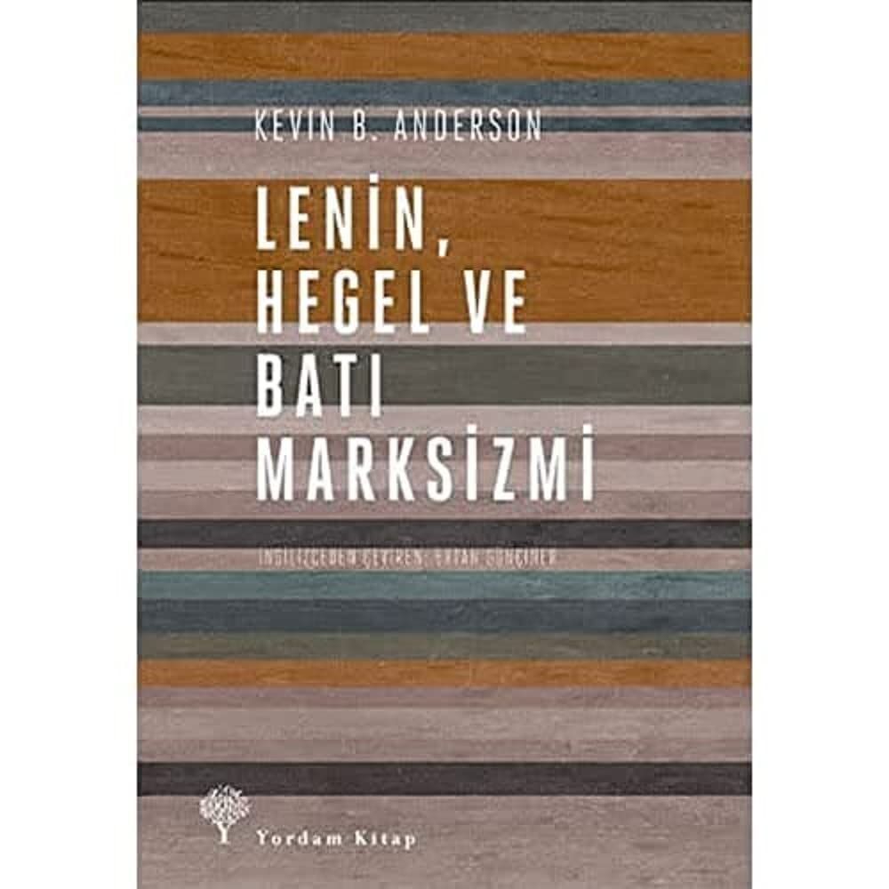 LENİN HEGEL BE BATI MARKSİZMİ