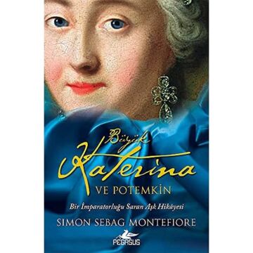 Büyük Katerina ve Potemkin: Bir İmparatorluğu Saran Aşk Hikayesi