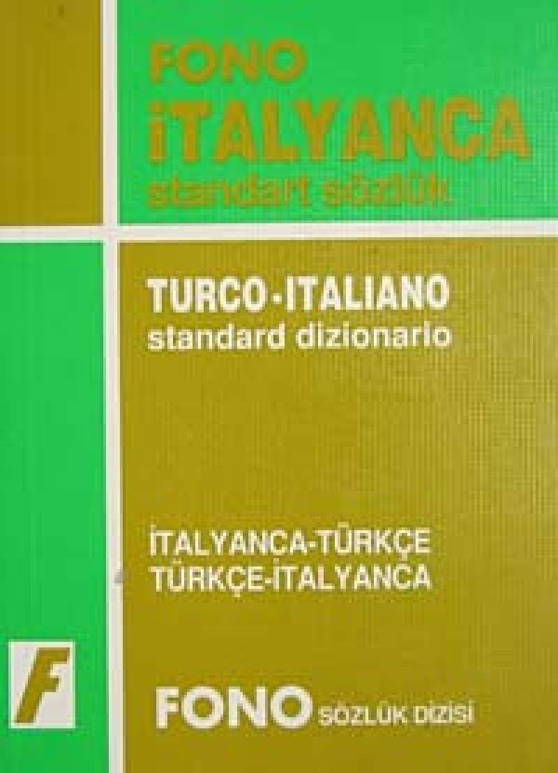 İtalyanca/Türkçe-Türkçe/ İtalyanca Standart Sözlük: Öğrenci Sözlüğü