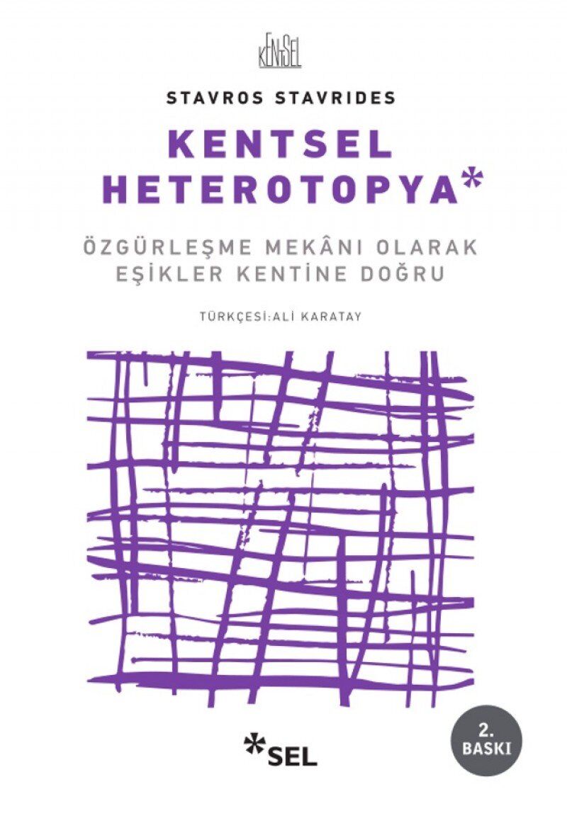 Kentsel Heterotopya: Özgürleşme Mekanı Olarak Eşikler Kentine Doğru