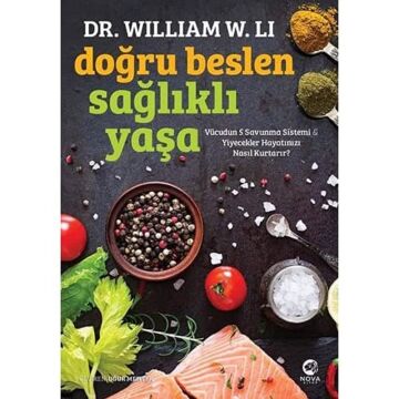 Doğru Beslen Sağlıklı Yaşa: Vücudun 5 Savunma Sistemi ve Yiyecekler Hayatınızı Nasıl Kurtarır?