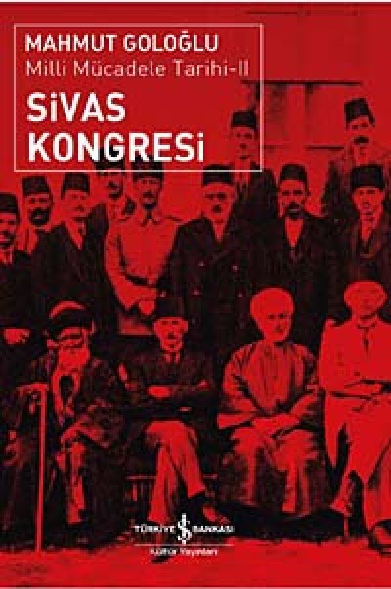 SİVAS KONGRESİ : Milli Mücadele Tarihi-II