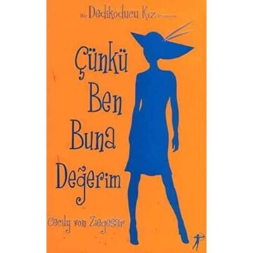 Dedikoducu Kız 4 - Çünkü Ben Buna Değerim