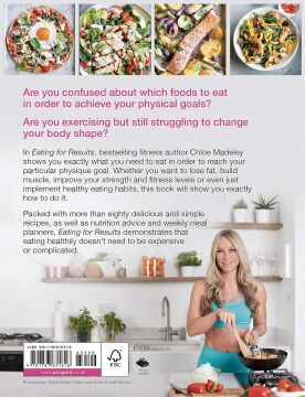 Eating for Results: Delicious, Easy Recipes to Help You Reach Your Health and Fitness Goal