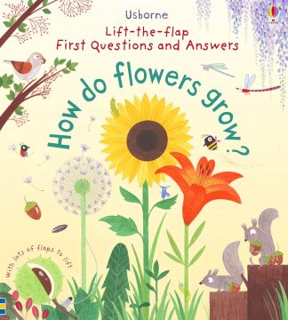 How Do Flowers Grow?: First Questions and Answers