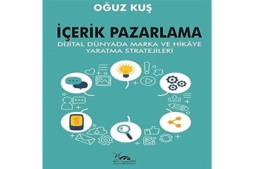 İçerik Pazarlama: Dijital Dünyada Marka ve Hikaye Yaratma Stratejileri