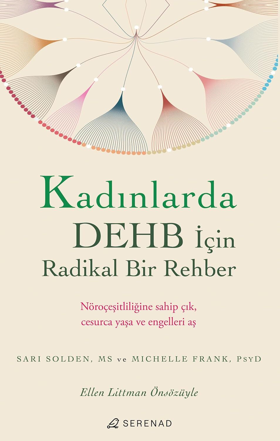Kadınlarda DEHB İçin Radikal Bir Rehber