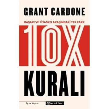 10X Kuralı: Başarı ve Fiyasko Arasındaki Tek Fark