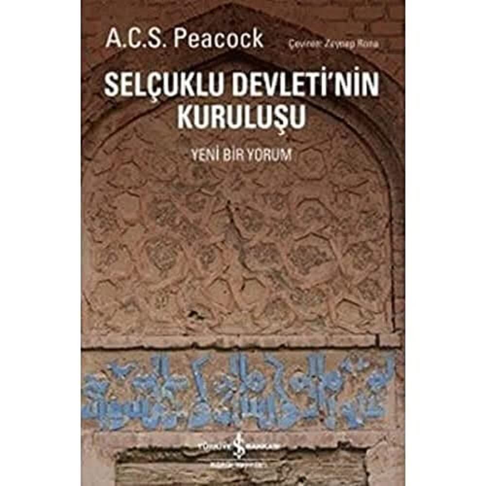Selçuklu Devleti’nin Kuruluşu: Yeni Bir Yorum