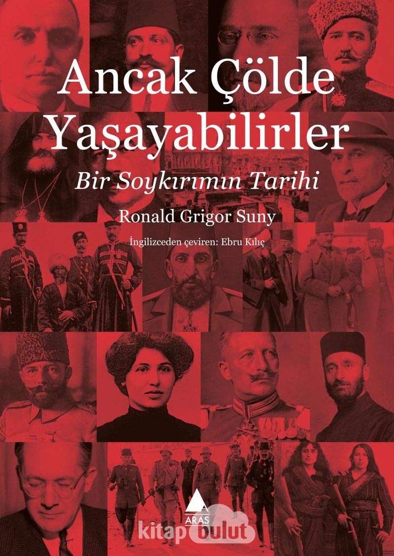 Ancak Çölde Yaşayabilirler: Bir Soykırım Tarihi