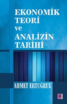 EKONOMİK TEORİ VE ANALİZİN TARİHİ