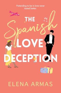 The Spanish Love Deception: TikTok made me buy it!: TikTok made me buy it! The Goodreads Choice Awards Debut of the Year