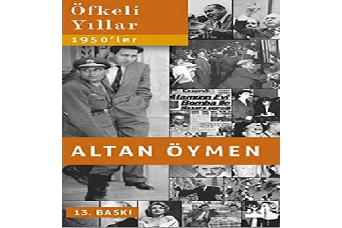 ÖFKELİ YILLAR: 1950’ler