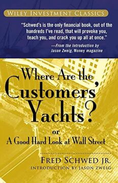 Where Are the Customers' Yachts?: or A Good Hard Look at Wall Street: 32
