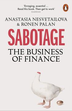 Sabotage: The Business of Finance