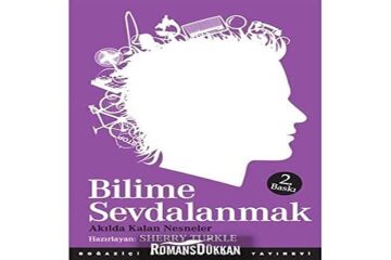 BİLİME SEVDALANMAK: Akılda Kalan Nesneler