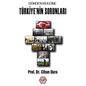 Dünden Bugüne Türkiye'nin Sorunları