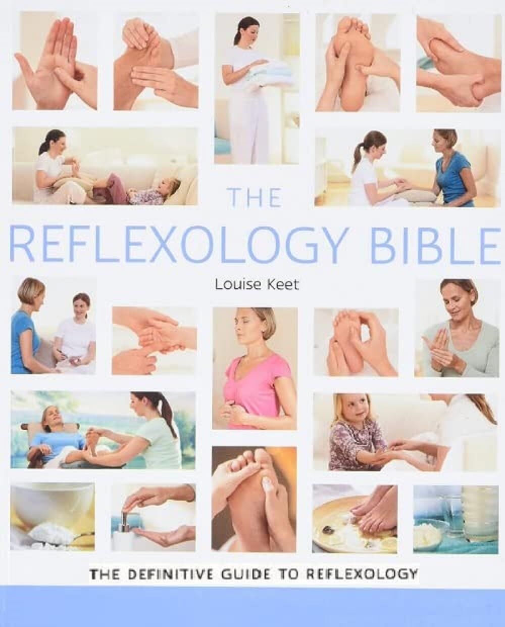 The Reflexology Bible: Godsfield Bibles