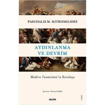 Aydınlanma ve Devim: Modern Yunanistan’ın Kuruluşu