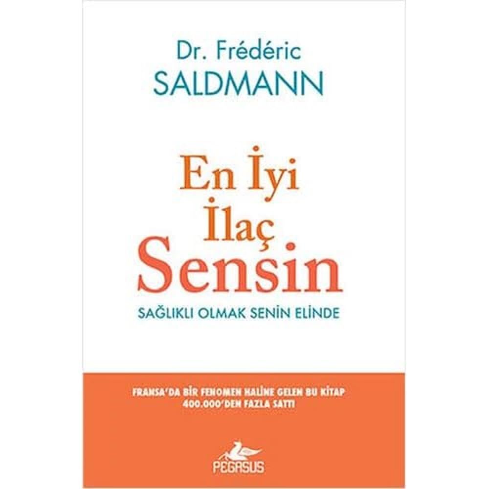 En İyi İlaç Sensin: Sağlıklı Olmak Senin Elinde
