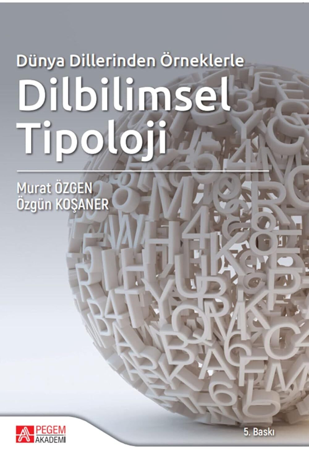Dilbilimsel Tipoloji: Dünya Dillerinden Örneklerle
