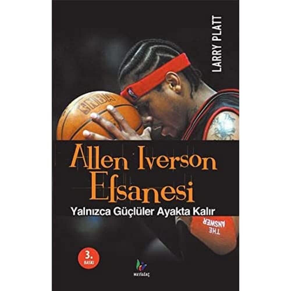 ALLEN IVERSON EFSANESİ: Yalnızca Güçlüler Ayakta Kalır