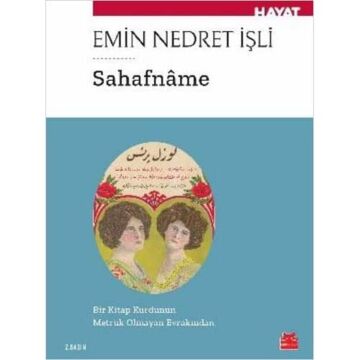 Sahafname: Bir Kitapkurdunun Metruk Olmayan Evrakından