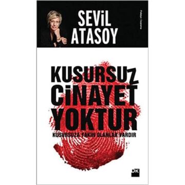 KUSURSUZ CİNAYET YOKTUR: Kusursuza Yakın Olanlar Vardır
