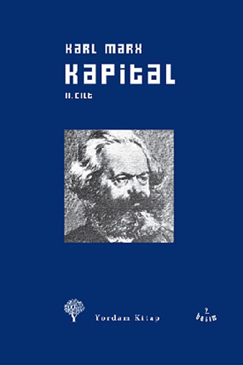 KAPİTAL 2.CİLT CİLTLİ: Ekonomi Politiğin EleştirisiSermayenin Dolaşım Süreci