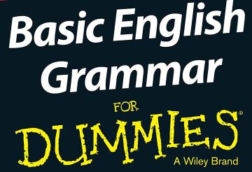 Basic English Grammar For Dummies - US
