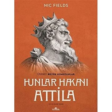 Hunlar Hakanı Attila: Attila the Hun