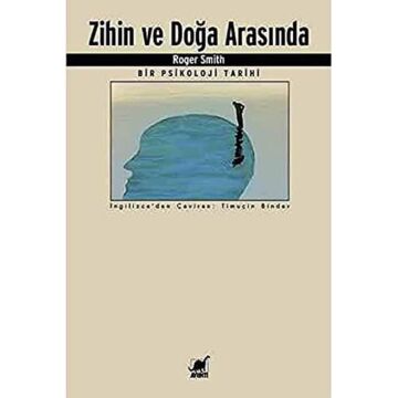 Zihin ve Doğa Arasında: Bir Psikoloji Tarihi