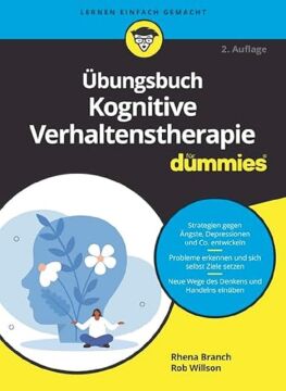 UEbungsbuch Kognitive Verhaltenstherapie fur Dummies