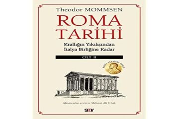 Roma Tarihi 2.Cilt: Krallığın Yıkılışından İtalya Birliğine Kadar