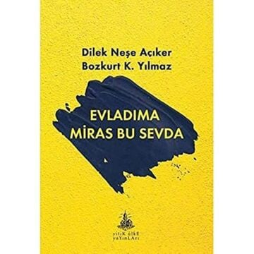Evladıma Miras Bu Sevda