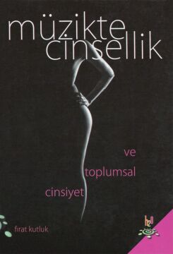 Müzikte Cinsellik ve Toplumsal Cinsiyet