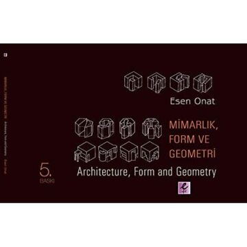 MİMARLIK FORM VE GEOMETRİ: Architecture, Form and Geometry