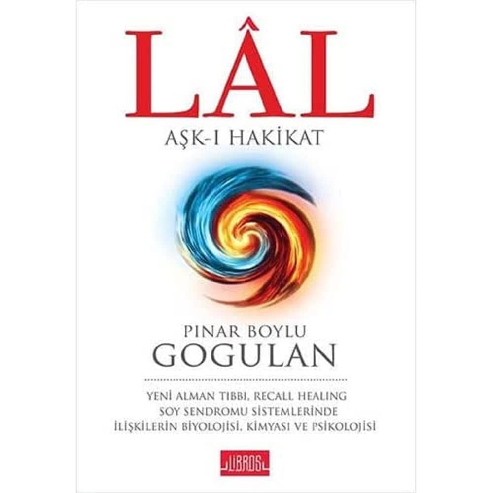 Lal: Aşk- Hakikat: Aşk-ı Hakikat