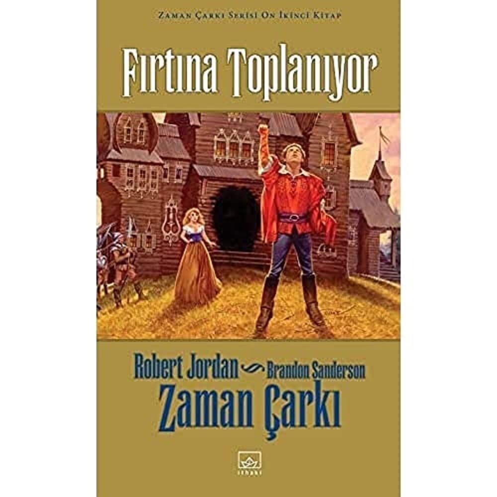 Zaman Çarkı Serisi-12: Fırtına Toplanıyor (Ciltli)