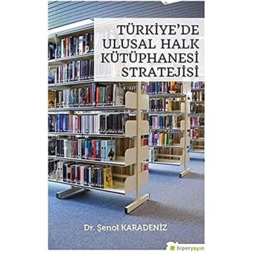 Türkiye’de Ulusal Halk Kütüphanesi Stratejisi