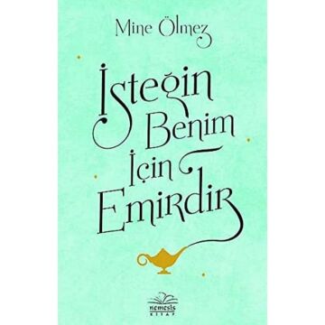 İsteğin Benim İçin Emirdir