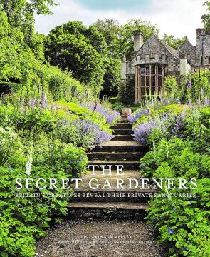 Secret Gardeners: Britain's Creatives Reveal Their Private Sanctuaries