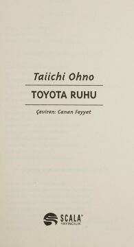 Toyota Ruhu: Toyota Üretim Sistemi'nin Doğuşu ve Evrimi